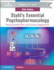 Stahl's Essential Psychopharmacology : Neuroscientific Basis and Practical Applications - Book