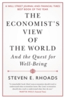 The Economist's View of the World : And the Quest for Well-Being - Book