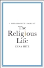 A Philosopher Looks at the Religious Life - eBook