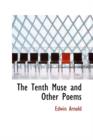 The Tenth Muse, and Other Poems - Book
