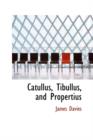 Catullus, Tibullus, and Propertius - Book