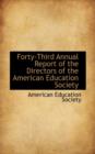 Forty-Third Annual Report of the Directors of the American Education Society - Book