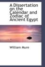 A Dissertation on the Calendar and Zodiac of Ancient Egypt - Book