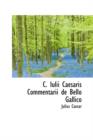 C. Iulii Caesaris Commentarii de Bello Gallico - Book