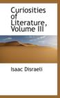 Curiosities of Literature, Volume III - Book