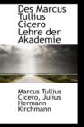 Des Marcus Tullius Cicero Lehre Der Akademie - Book