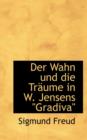 Der Wahn Und Die Traume in W. Jensens 'Gradiva' - Book
