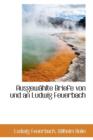 Ausgew Hlte Briefe Von Und an Ludwig Feuerbach - Book