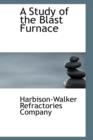 A Study of the Blast Furnace - Book