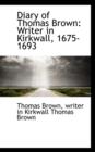 Diary of Thomas Brown : Writer in Kirkwall, 1675-1693 - Book