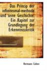 Das Princip Der Infinitesmal-Methode Und Seine Geschichte : Ein Kapitel Zur Grundlegung Der Erkenntni - Book