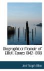 Biographical Memoir of Elliott Coues 1842-1899 - Book