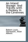 An Inland Voyage : And Travels with a Donkey in the C Vennes - Book
