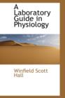 A Laboratory Guide in Physiology - Book