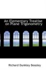 An Elementary Treatise on Plane Trigonometry - Book