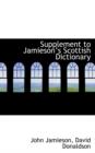 Supplement to Jamiesons Scottish Dictionary - Book