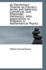 An Elementary Treatise on Fourier's Series and Spherical, Cylindrical, and Ellipsoidal Harmonics : Wi - Book