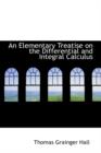 An Elementary Treatise on the Differential and Integral Calculus - Book