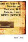 Ames on Forgery : Its Detection and Illustration with Numerous Causes Celebres - Book