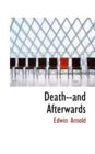 Death--And Afterwards - Book