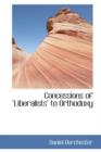 Concessions of Liberalists to Orthodoxy"" - Book