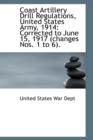 Coast Artillery Drill Regulations, United States Army, 1914 - Book