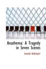 Anathema : A Tragedy in Seven Scenes - Book