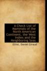 A Check List of Mammals of the North American Continent, the West Indies and the Neighboring Seas - Book