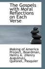 The Gospels with Moral Reflections on Each Verse - Book