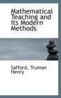 Mathematical Teaching and Its Modern Methods - Book