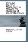 Dynamo-Electric Machinery; A Manual for Students of Electrotechnics - Book