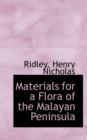 Materials for a Flora of the Malayan Peninsula - Book