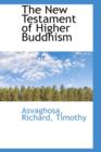 The New Testament of Higher Buddhism - Book