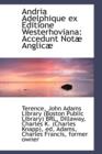 Andria Adelphique Ex Editione Westerhoviana : Accedunt Not Anglic - Book