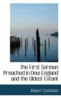 The First Sermon Preached in New England and the Oldest Extant - Book