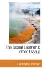 The Casual Laborer & Other Essays - Book