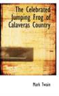 The Celebrated Jumping Frog of Calaveras Country - Book