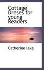 Cottage Dreses for Young Readers - Book