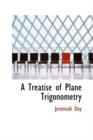 A Treatise of Plane Trigonometry - Book