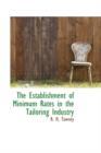 The Establishment of Minimum Rates in the Tailoring Industry - Book