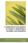 Fundamental Concwptions of Modern Mathematics Variables and Quantities - Book