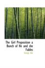 The Girl Proposition a Bunch of He and She Fables - Book