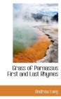 Grass of Parnassus First and Last Rhymes - Book