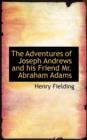 The Adventures of Joseph Andrews and His Friend Mr. Abraham Adams - Book