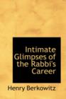 Intimate Glimpses of the Rabbi's Career - Book