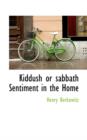 Kiddush or Sabbath Sentiment in the Home - Book