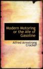 Modern Motoring or the Afe of Gasoline - Book