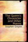 The Queen's Chronicler and Other Poems - Book