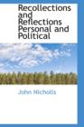 Recollections and Reflections Personal and Political - Book