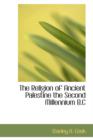 The Religion of Ancient Palestine the Second Millennium B.C - Book